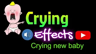 Crying new baby - baby crying sound effects #babycryingsound #babycrying #soundeffects