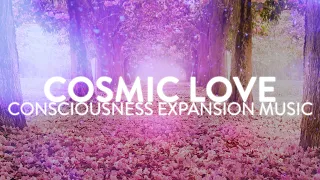 Cosmic Love (528 Hz) | Consciousness Expansion Music | Meditation, Spiritual Awakening, Healing