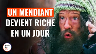 Un Mendiant Devient Riche En Un Jour | @DramatizeMeFrance