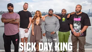 The Joe Budden Podcast Episode 655 | Sick Day King