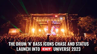 The Drum ’n’ Bass Icons Chase and Status launch into EXIT Universe 2023!