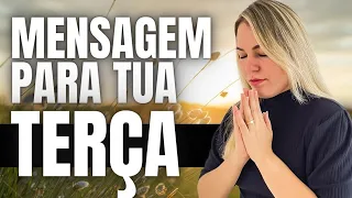 🙌🏻 Mensagem de DEUS para tua TERÇA-FEIRA 🔥Oração do Dia