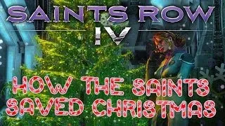 Saints Row IV: How the Saints Saved Christmas