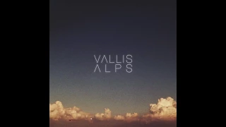 Vallis Alps - Young