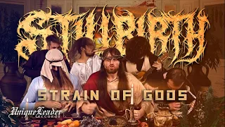 Stillbirth - Strain of Gods (Official Music Video)