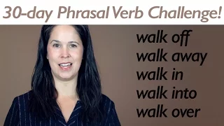 PHRASAL VERB WALK