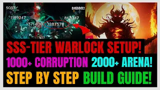 NEW SSS-Tier META Warlock Build! 1000+ Corruption & 2000+ Arena UPDATED! | Last Epoch 1.0