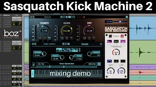 Sasquatch Kick Machine 2 Drum Mixing Demo - Boz Digital Labs