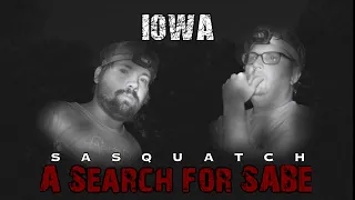 Iowa - Episode 1 (Sasquatch: A Search for SABE)