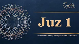 Juz 1 - Daily Quran Recitations | Miftaah Institute