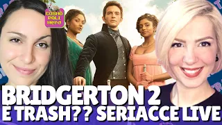 #SERIACCE live: BRIDGERTON 2... È DAVVERO TRASH? con VIOLETTA ROCKS