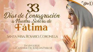 EN VIVO🔴CONSAGRACIÓN A LA VIRGEN DE FÁTIMA DÍA 10 SANTA MISA,ROSARIO Y CORONILLA   | 18 DE ABRIL