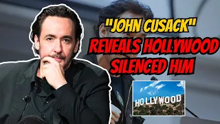 John Cusack reveals that hollywood silenced him.