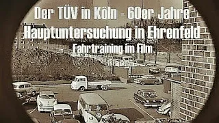 Köln 60er Jahre - TÜV Zentrale Ehrenfeld - Hauptuntersuchung - Fahrtraining im Film