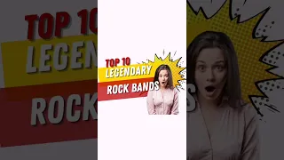 Top 10 Legendary Rock Bands