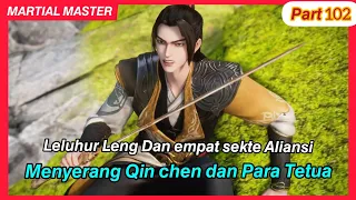 Kekalahan Lord Qin Chen | Martial master part 102