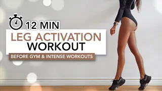 12 MIN LEG ACTIVATION | Before Gym & Intense Leg Workouts To Get Toned Legs | Eylem Abaci