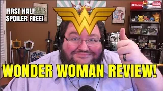 1/2 SPOILER FREE! WONDER WOMAN REVIEW