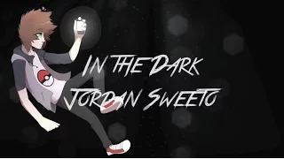 In The Dark - Jordan Sweeto (OFFICIAL LYRIC VIDEO)