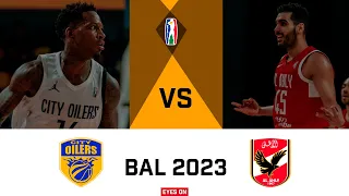 BAL 2023: City Oilers vs Al Ahly Sporting Club