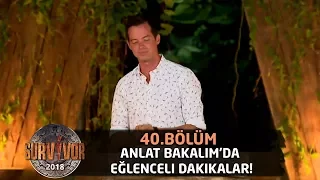 Anlat Bakalım'da eğlenceli dakikalar! | Survivor 2018 | 40. Bölüm