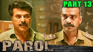 Parol (परोल) Hindi Dubbed Movie | (PART 13 OF 13) | Mammootty, Ineya