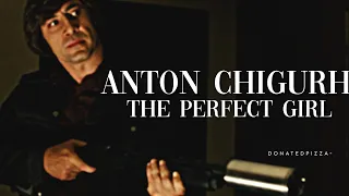 The Perfect Girl - Anton Chigurh [No Country For Old Men]