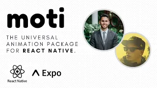 React Native Moti - the universal animation package for React Native with @FernandoTheRojo