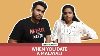 FilterCopy | When You Date A Malayali | Ft. Viraj Ghelani and Nayana Shyam