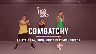 Combatchy - Anitta, Lexa, Luisa Sonza feat MC Rebecca | Coreografia Free Dance | #boradançar