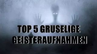 Top 5 gruselige Geisteraufnahmen