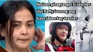 Teacher ipinagtangol ng mga Netizen | Idol RAFFY TULFO inurong na ang kaso kay teacher