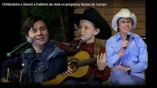 Fabinho da viola e Chitãozinho e Xororó no programa Raízes do Campo