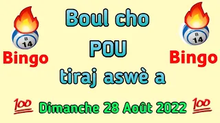 Boul cho pou aswè a: 28 Août 2022🔥Bingo Lotto4+Maryaj