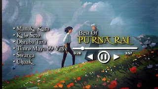 PURNA RAI SONGS COLLECTION |||FAVOURITE PLAYLIST ❤️🎧|||