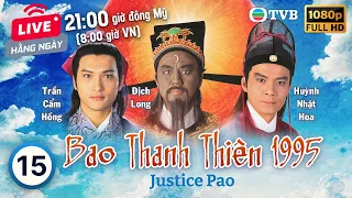 TVB Drama | Justice Pao (Bao Thanh Thiên 1995) 15/80 | Tommy Tam (Ti Lung), Dick Liu Kai-chi | 1995