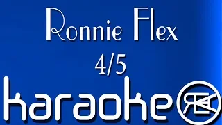 Ronnie Flex - 4/5 ( Karaoke Lyrics )