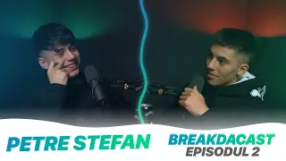 BreakDaCast #2 - Petre Stefan