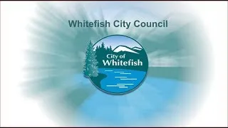 Whitefish City Council - MARCH 2, 2020