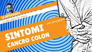 Tumore Al Colon SINTOMI INIZIALI