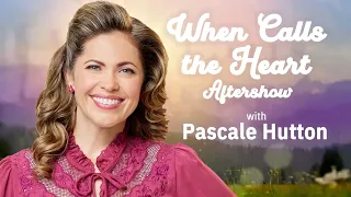 WHEN CALLS THE HEART Aftershow: Pascale Hutton on S11 Ep 3 & Rosmary's investigation  | TV Insider