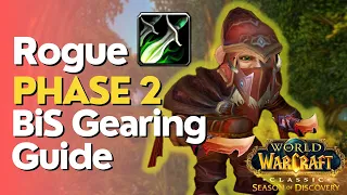 SoD Phase 2 Rogue DPS BiS Gearing Guide