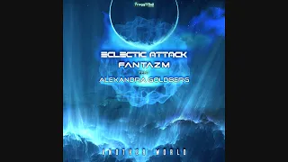 Eclectic Attack & Fantazm Feat. Alexandra Goldberg - Another World