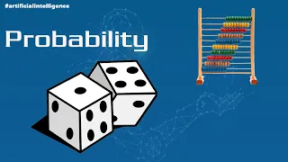 Artificial Intelligence || Probability Review || Online Class