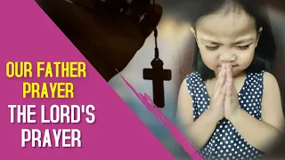 Our Father In Heaven (The Lord's Prayer) | Best Prayer for Kids