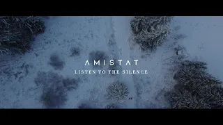Amistat    Listen to the Silence