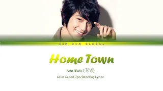 [JPN|ROM|ENG] KIM BUM (김범) - HOME TOWN / キム・ボム LYRICS