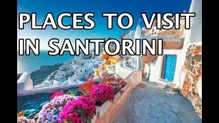 Places to Visit in Santorini, Greece 4k