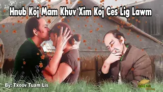 Hnub no mam khuv xim ces lig lawm_By: Txoov Tuam_Oct 27, 2021