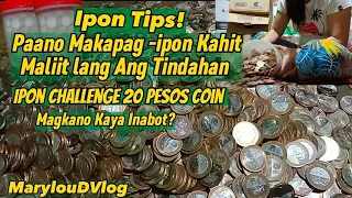 Ipon Challenge 20 pesos Coin/Paano Makapag -ipon Kahit Maliit lang ang Tindahan? Ipon Tips!